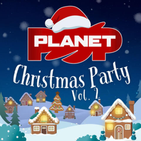 Planet Pop's Christmas Party Vol. 2