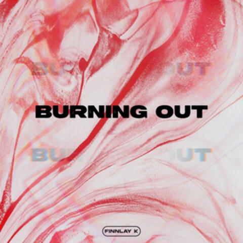 Burning Out