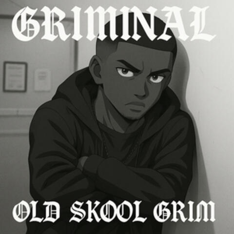 Old Skool Grim