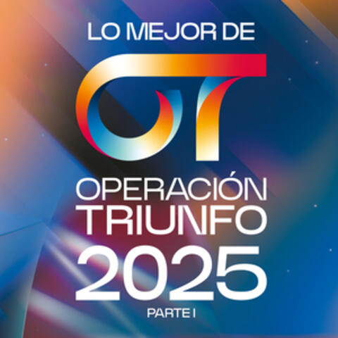 Operación Triunfo 2025: Lo Mejor Parte I