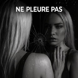 Ne pleure pas