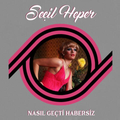 Nasıl Geçti Habersiz