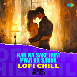 Kar Na Sake Hum Pyar Ka Sauda