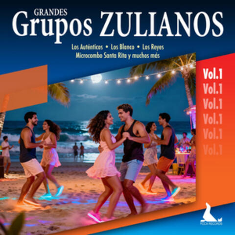 Grandes Grupos Zulianos, Vol. 1