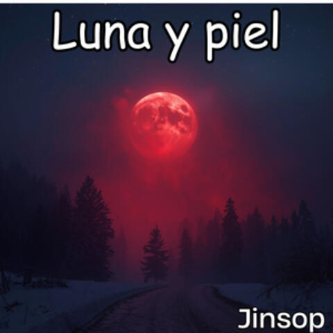 Luna y piel