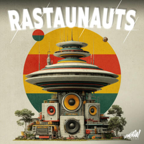 Rastaunauts