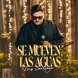 Se Mueven Las Aguas