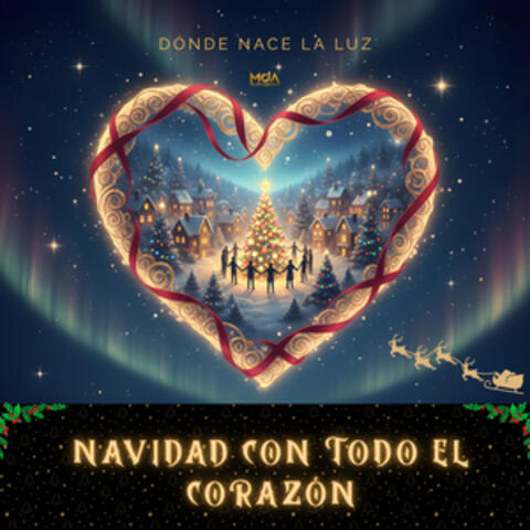 Navidad con Todo el Corazón, Dónde Nace la Luz