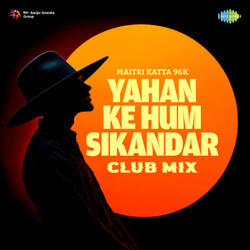 Yahan Ke Hum Sikandar