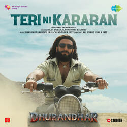 Teri Ni Kararan (From "Dhurandhar")