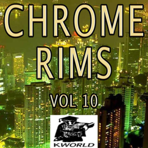 Chrome Rims, Vol. 10
