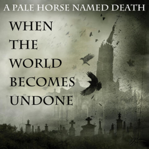 When the World Becomes Undone