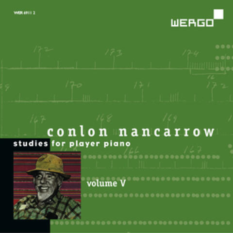 Conlon Nancarrow: Studies for Player Piano, Vol. V
