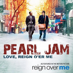 Love, Reign O'er Me (From "Reign Over Me")