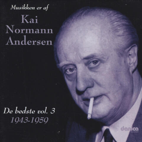 Musikken Er Af Kai Normann Andersen - De Bedste Vol. 3 1937-1941