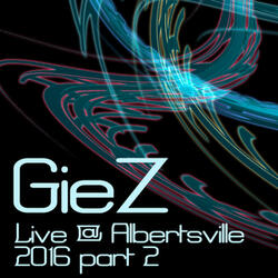 Giez Live @ Albertsville, Pt. 2