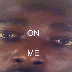 On Me