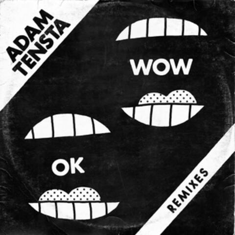 Ok Wow (Remixes)