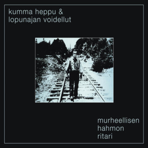 Murheellisen Hahmon Ritari (2011 Remaster)
