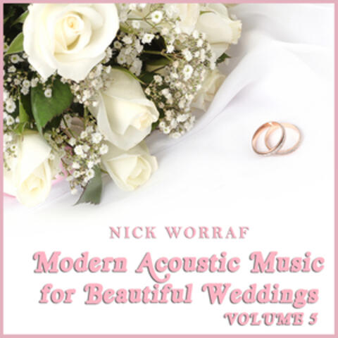 Modern Acoustic Music for Beautiful Weddings, Vol. 5