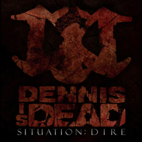 Situation: Dire