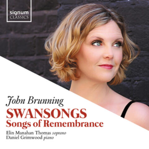 John Brunning: Swansongs, Songs of Remembrance