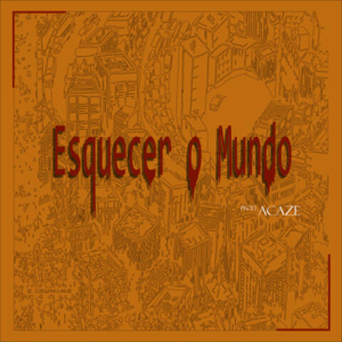 Esquecer o Mundo