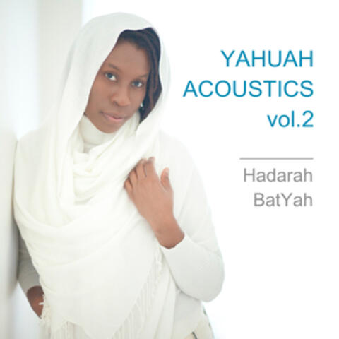 Yahuah Acoustics Vol.2