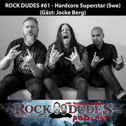 Rock Dudes #61 - Jocke Berg - Intervju Part 2/3