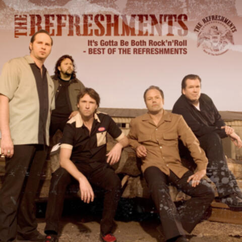 It's Gotta Be Both Rock'n'roll – Best of the Refreshments
