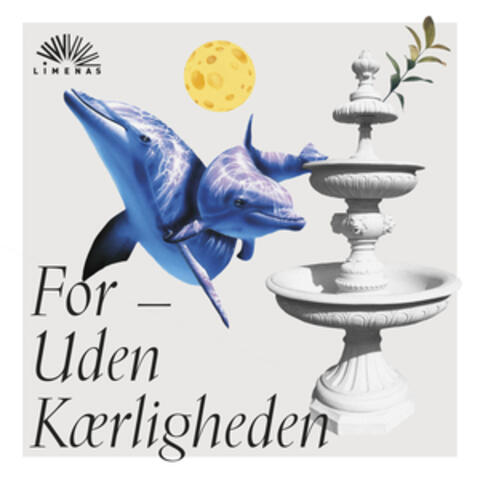 For - Uden Kærligheden