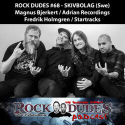 Rock Dudes #68 - Magnus Bjerkert, Fredrik Holmgren - Intervju Del 3/3
