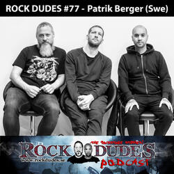 Rock Dudes #77 - Patrik Berger (Musikproducent) - Part 1/3