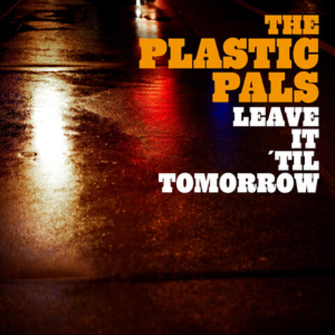 Leave It ´til Tomorrow