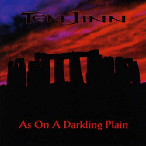 As on a Darkling Plain