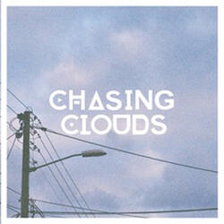 Chasing Clouds