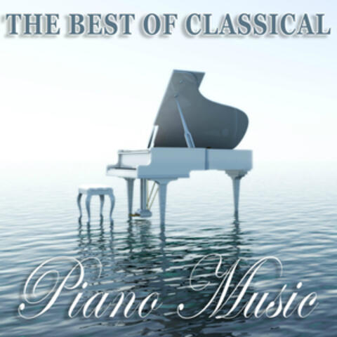 The Best of Classical - Classical Piano Music