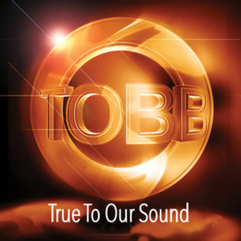 True to Our Sound