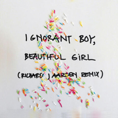 Ignorant Boy, Beautiful Girl