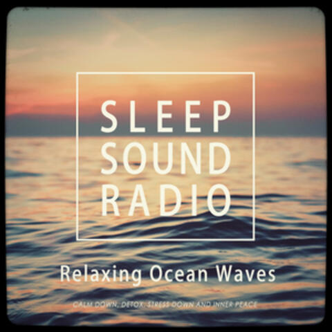 Sleep Sounds - Relaxing Ocean Waves