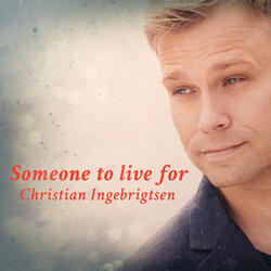 Someone to Live For