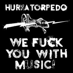 We Fuck You with Music