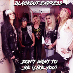 Don't Want to Be (Like You)