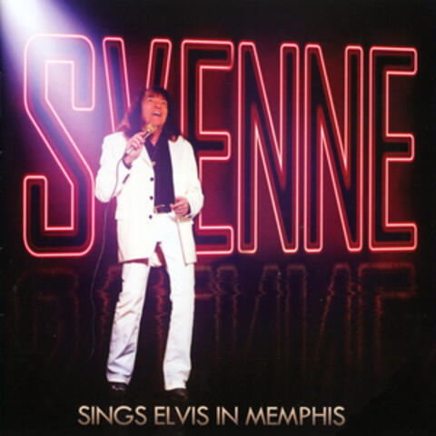 Svenne Sings Elvis in Memphis