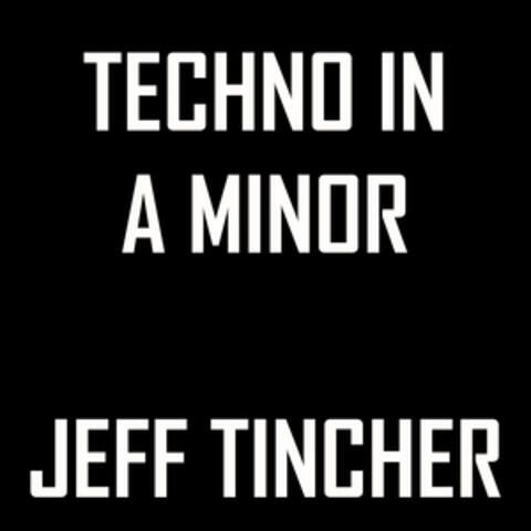 Techno in a Minor