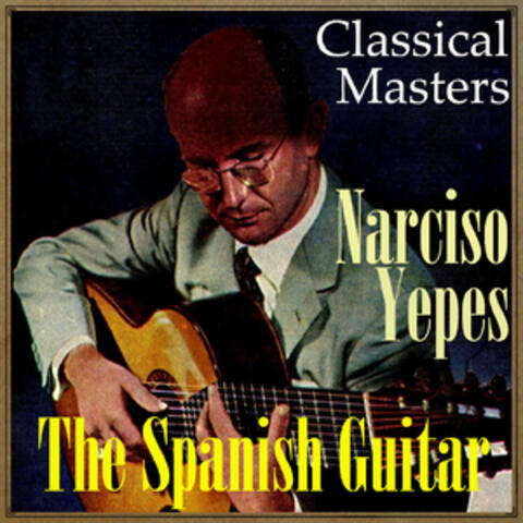 The Spanish Guitar, "Classical Masters"