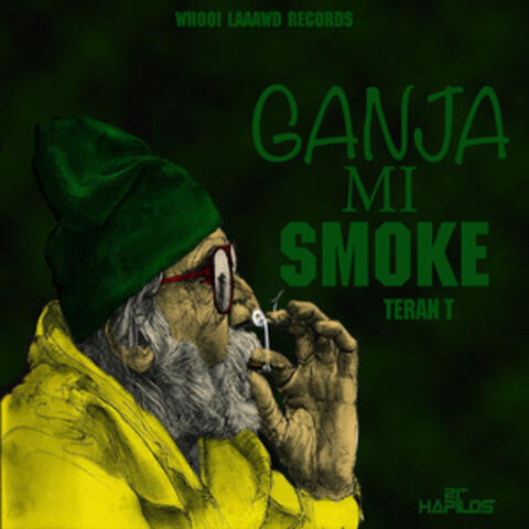 Ganja Mi Smoke - Single