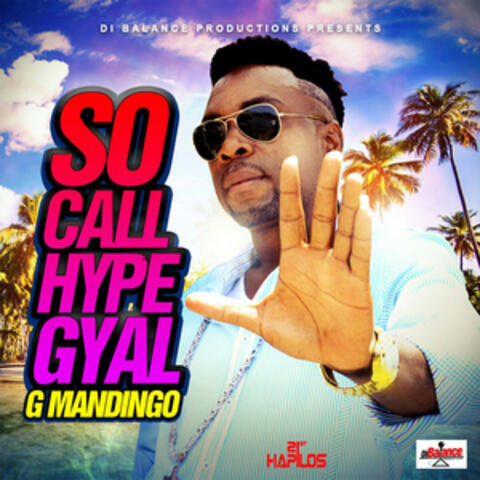 So Call Hype Gyal - Single