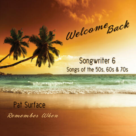 Songwriter 6 - Welcome Back