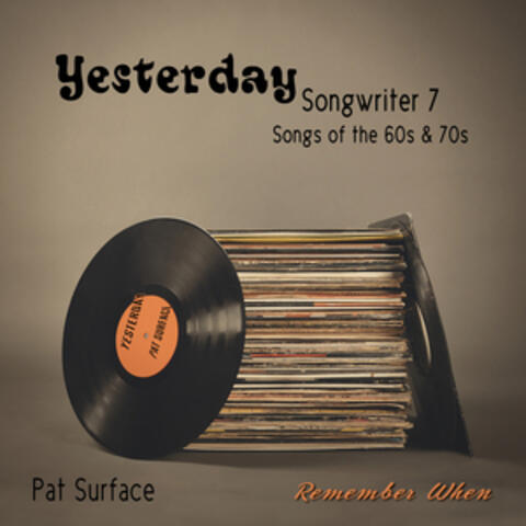 Songwriter 7 - Yesterday